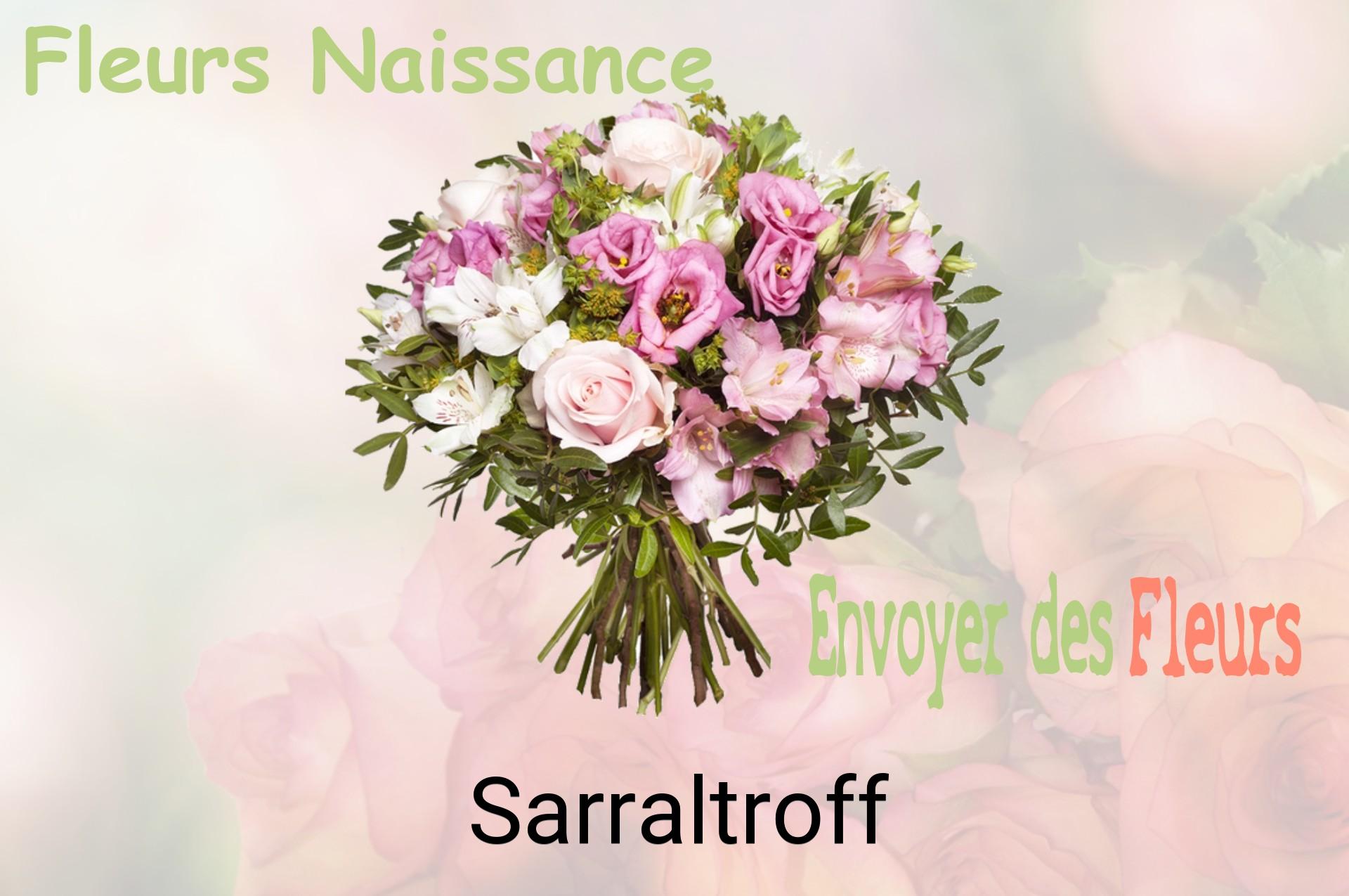 Bouquet de fleurs de naissance livré à Sarraltroff